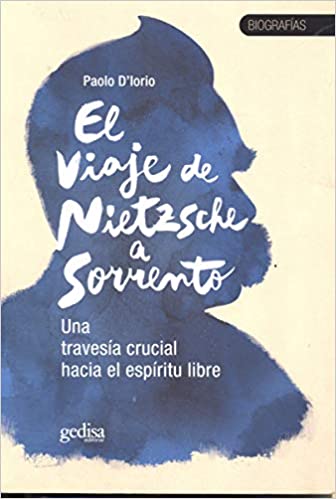 Pablo D'Lorio: El viaje de Nietzsche a Sorrento 